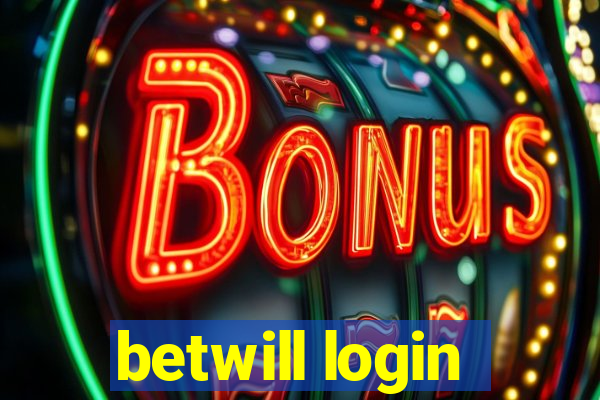 betwill login